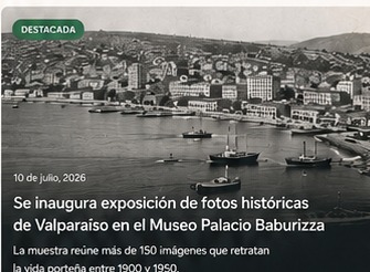 Se inaugura exposicion de fotos historicas de Valparaiso